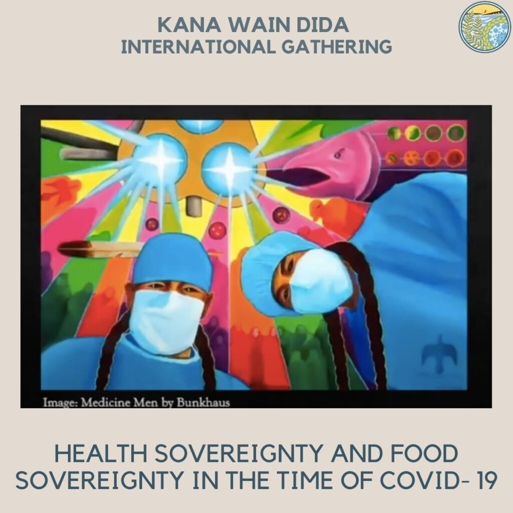 Health Sovereignty and Food Sovereignty in the time of COVID- 19: Sharing Community Perspectives