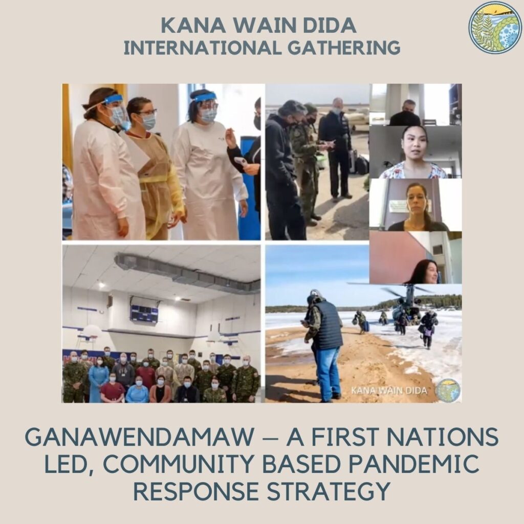 Ganawendamaw – A First Nations Led, Community Based Pandemic Response Strategy